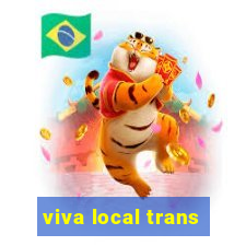 viva local trans